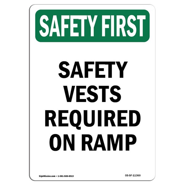 OSHA Sign, Vests Required On Ramp, 24in X 18in Rigid Plastic, 18" W, 24" H, Portrait